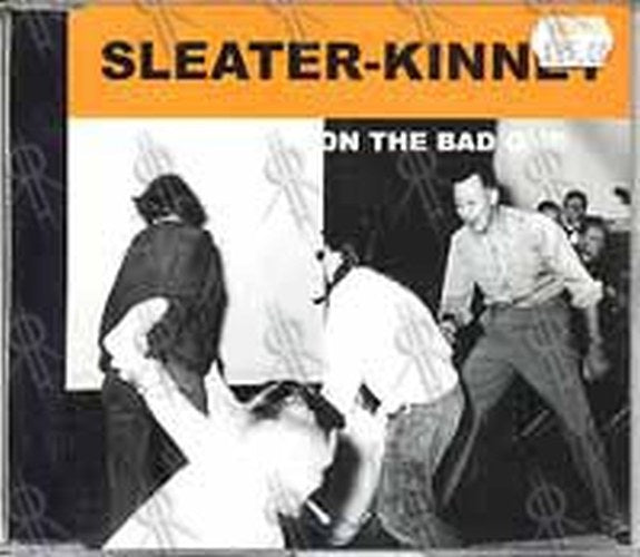 SLEATER-KINNEY - All Hands On The Bad One - 1