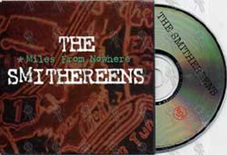 SMITHEREENS-- THE - Miles From Nowhere - 1