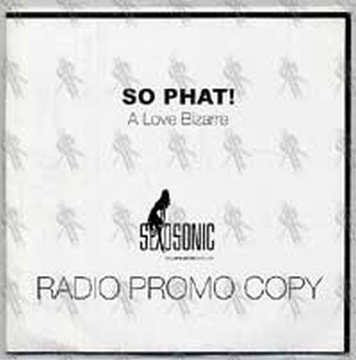 SO PHAT! - A Love Bizarre - 1