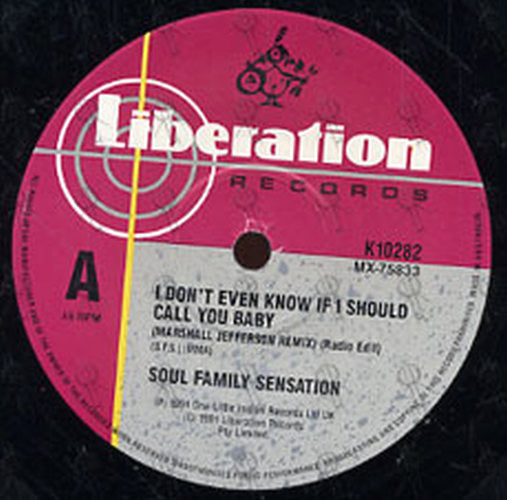 SOUL FAMILY SENSATION - I Don&#39;t Even Know If I Should Call You Baby - 3