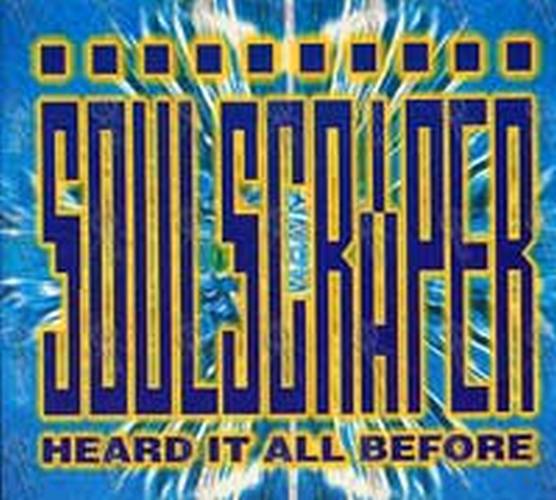 SOULSCRAPER - Heard It All Before - 1