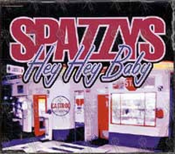 SPAZZYS - Hey Hey Baby - 1