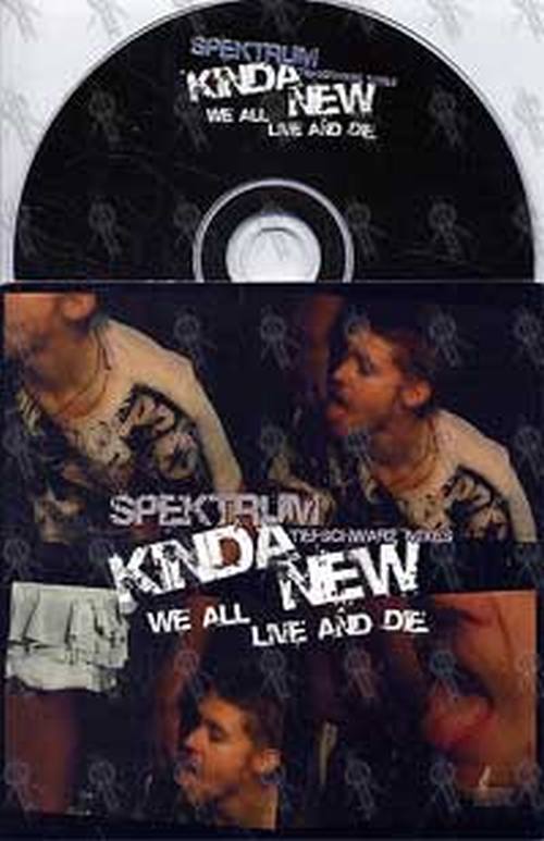 SPEKTRUM - Kinda New (We All Live And Die) - 1