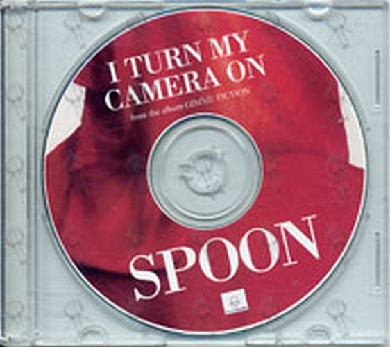 SPOON - I Turn My Camera On - 1