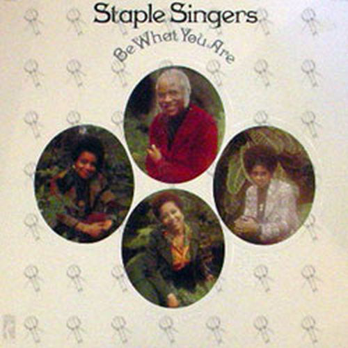 STAPLE SINGERS - Be What You Are - 1