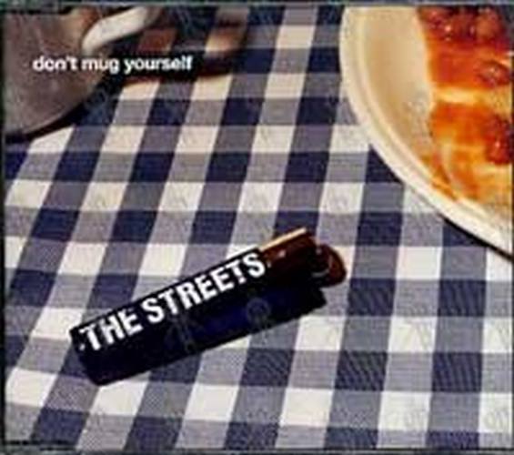 STREETS-- THE - Don&#39;t Mug Yourself - 1