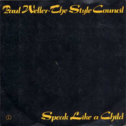 STYLE COUNCIL-- THE - Speak Like A Child - 1