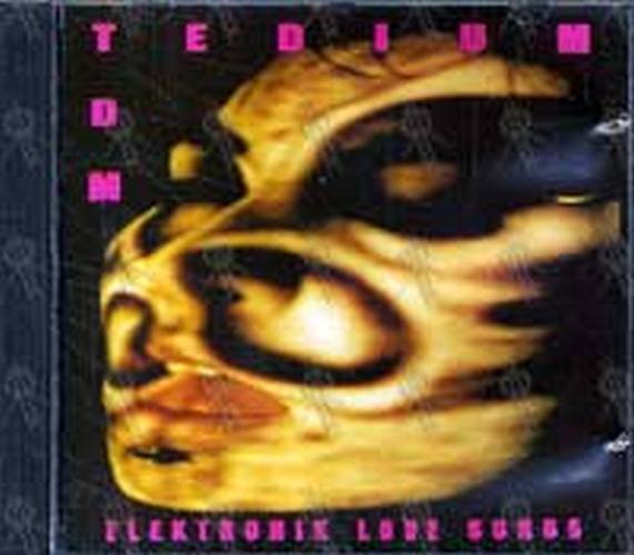 TEDIUM|TDM - Elektronik Love Songs - 1