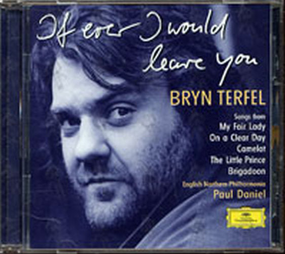 TERFEL-- BRYN - If I Ever Would Leave You - 1