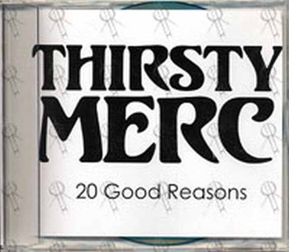 THIRSTY MERC - 20 Good Reasons - 1