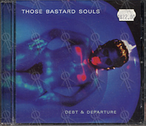 THOSE BASTARD SOULS - Debt And Departure - 1