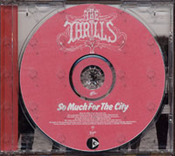 THRILLS-- THE - So Much For The City - 3