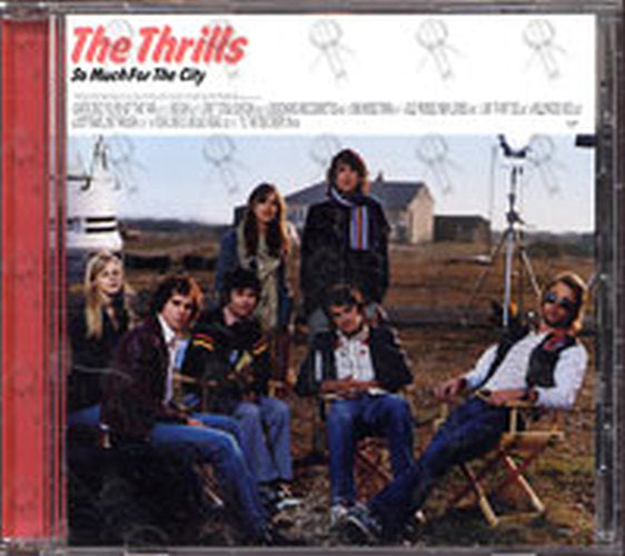 THRILLS-- THE - So Much For The City - 1