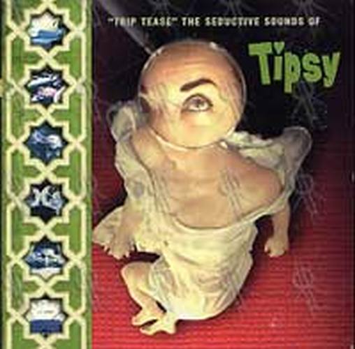 TIPSY - &quot;Trip Tease&quot; The Seductive Sounds Of.. - 1