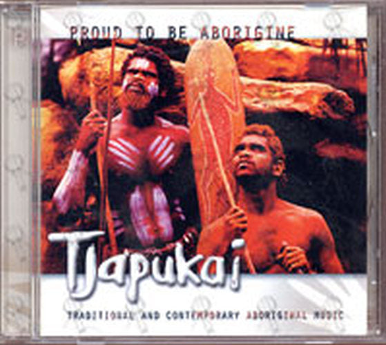 TJAPUKAI - Proud To Be Aborigine - 1