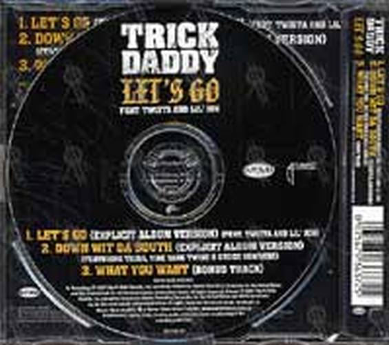 TRICK DADDY (FEAT. TWISTA AND LIL&#39; JON) - Let&#39;s Go - 2