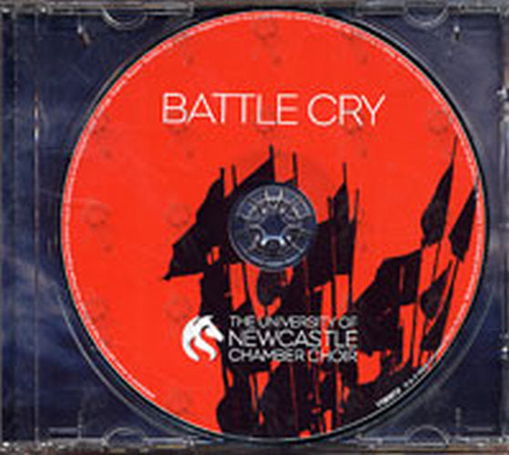 UNIVERSITY OF NEWCASTLE CHAMBER CHOIR-- THE - Battle Cry - 3