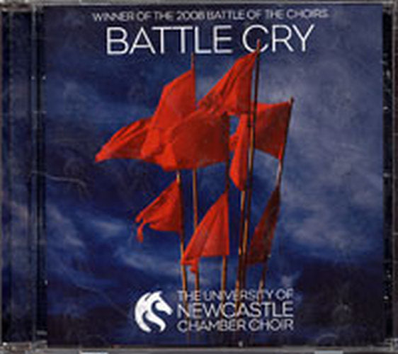 UNIVERSITY OF NEWCASTLE CHAMBER CHOIR-- THE - Battle Cry - 1