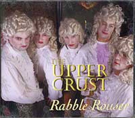 UPPER CRUST-- THE - Rabble Rouser - 1