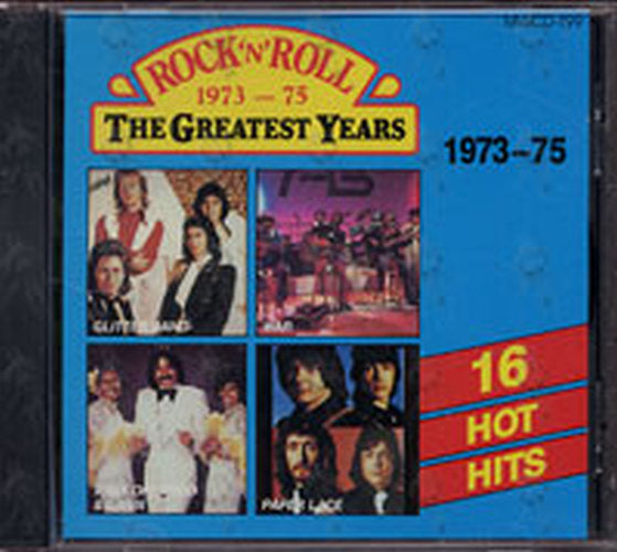 VARIOUS ARTISTS - Rock &#39;N&#39; Roll The Greatest Years 1973-75 - 1