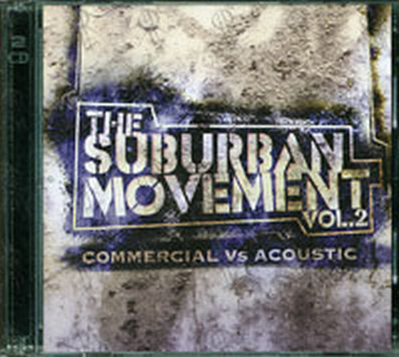 VARIOUS ARTISTS - The Suburban Movement Vol. 2: Commercial Vs. Acoustic - 1