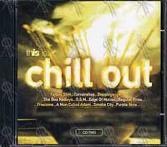 VARIOUS ARTISTS - This Is ... Chill Out - 4