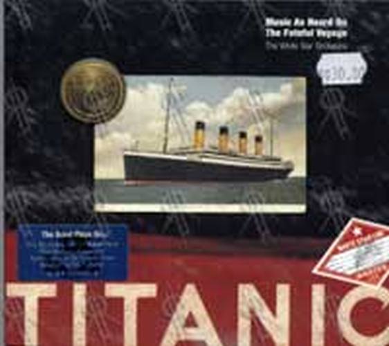 VARIOUS ARTISTS - Titanic: Music As Heard On The Fateful Voyage - 1