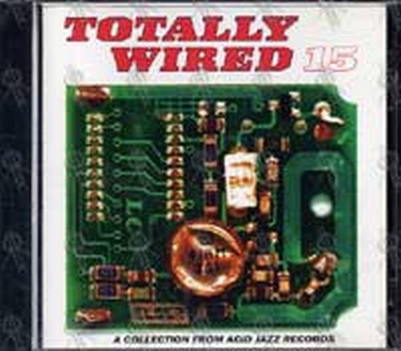 VARIOUS ARTISTS - Totally Wired 15 - 1