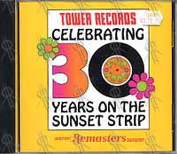 VARIOUS ARTISTS - Tower Records Celebrating 30 Years On The Sunset Strip - 1