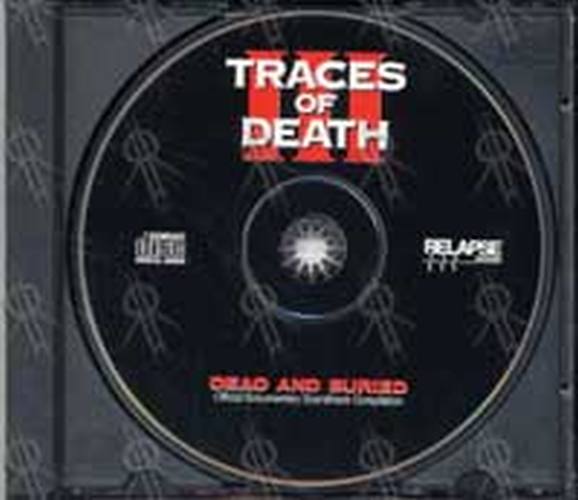 VARIOUS ARTISTS - Traces Of Death 3: Dead And Buried - 3