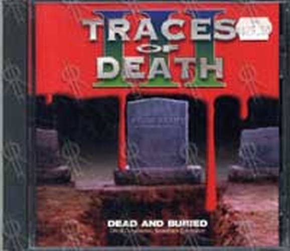 VARIOUS ARTISTS - Traces Of Death 3: Dead And Buried - 1