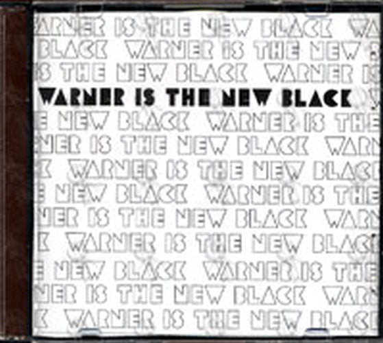 VARIOUS ARTISTS - Warner Is The New Black - 1