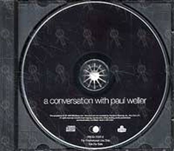 WELLER-- PAUL - A Conversation With Paul Weller - 3