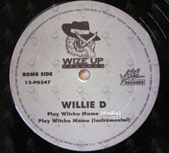 WILLIE D - Play Witcha Mama - 3